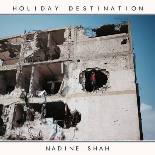5a1c221acc4fe_3915_5472_nadine-shah-holiday-destination-600x600